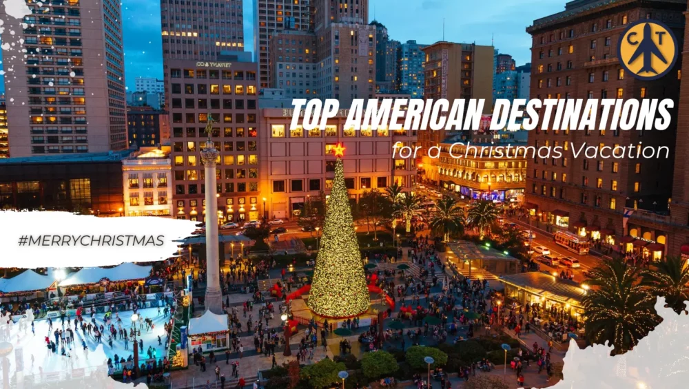 Top American Destinations for a Christmas Vacation