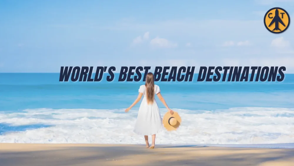 World's Best Beach Destinations